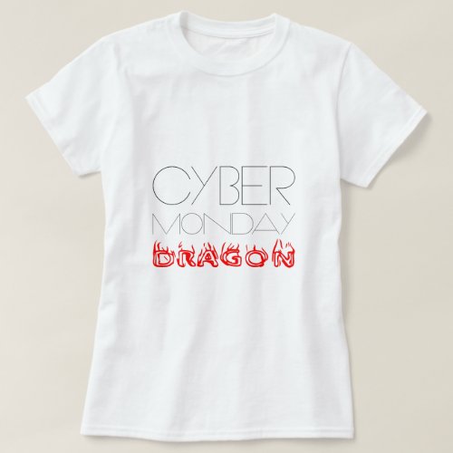 Cyber Monday Dragon funny T_Shirt