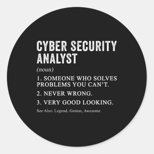 Cyber Security Analyst Definition Cybersecurity Hu Classic Round Sticker