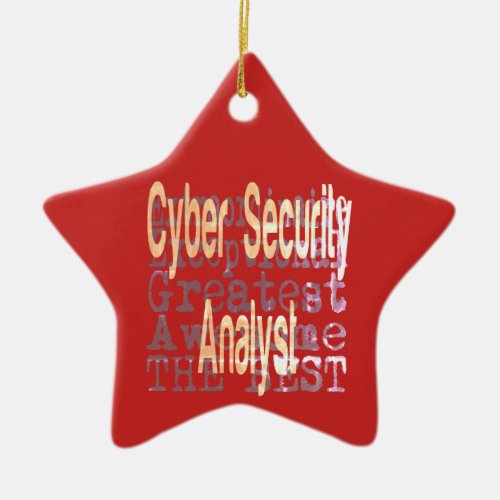 Cyber Security Analyst Extraordinaire Ceramic Ornament