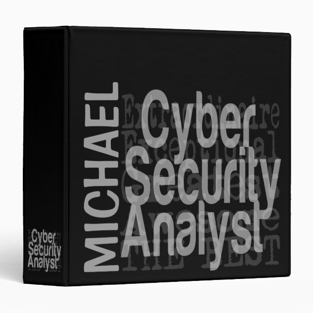 Cyber Security Analyst Extraordinaire CUSTOM 3 Ring Binder (Front/Spine)