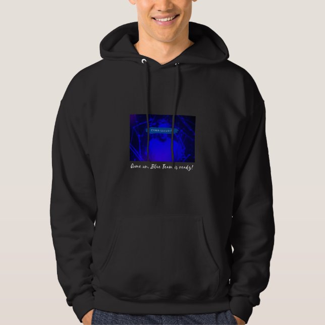 Cyber Security Blue Team Ready Hoodie (Front)