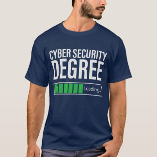 Cyber Security Degree Loading, specialist T-Shirt