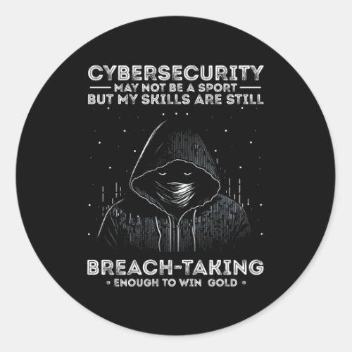 Cyber Security Expert For White Hacker And Cyber W Classic Round Sticker