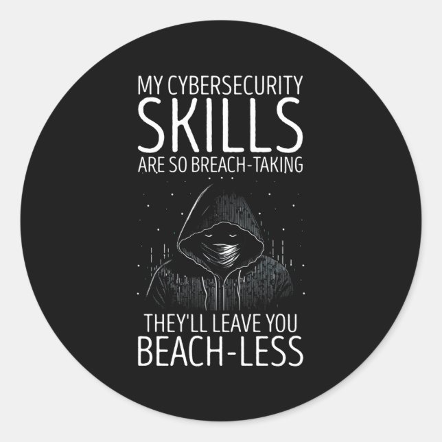 Cyber Security Expert For White Hacker And Cyber W Classic Round Sticker (Front)