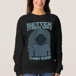 Cyber Security Expert I computer engineer for ethi Sweatshirt