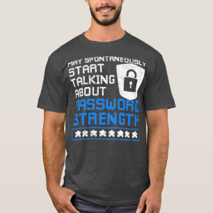 Cyber Security Funny Password Strength T-Shirt