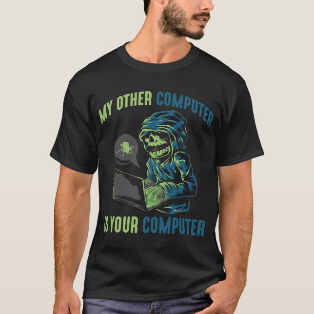 Cyber Security Hacker Computer Admin Programmer T-Shirt (Front)
