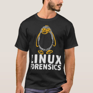 Cyber Security  Linu Forensics T-Shirt
