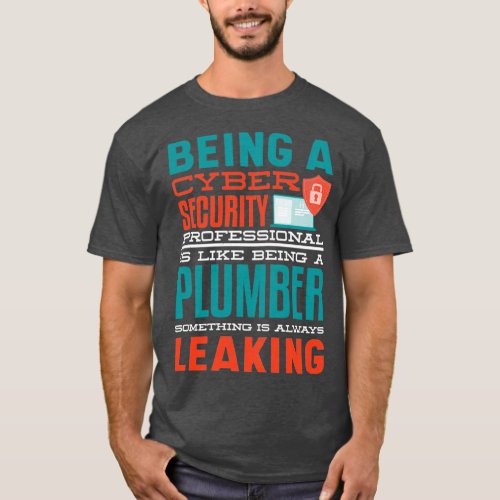Cyber Security Professional Expert Ethical Hacker  T_Shirt