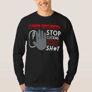 Cyber Security Specialist Spam Web Links Engineer T-Shirt