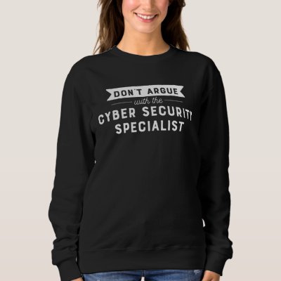 Cybersecurity for Cyber Security Specialist Sweatshirt