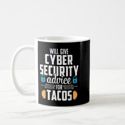 Cybersecurity Funny Taco Computer Professional Eng Coffee Mug