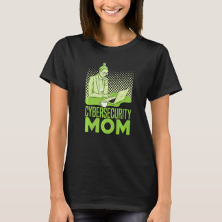 Cybersecurity Mom  Software Engineer Programming C T-Shirt
