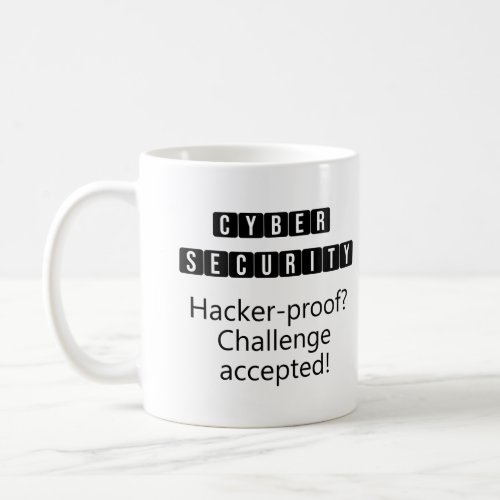 Cybersecurity Mugs Security Quotes Security Gifts