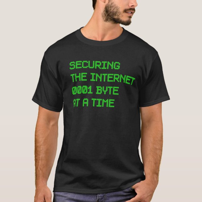 Cybersecurity Pixelated Quote Funny Computer Geek T-Shirt (Front)