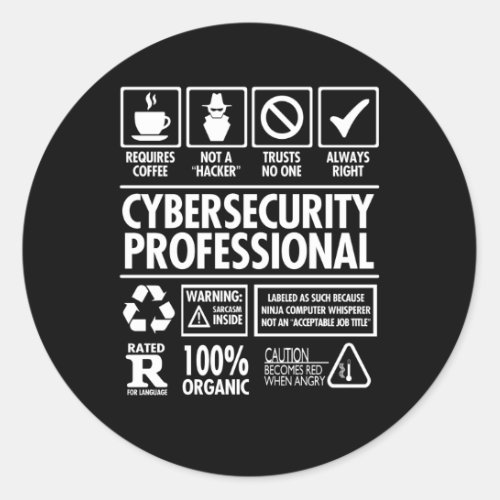 Cybersecurity Professional Not A Hacker Job Classic Round Sticker