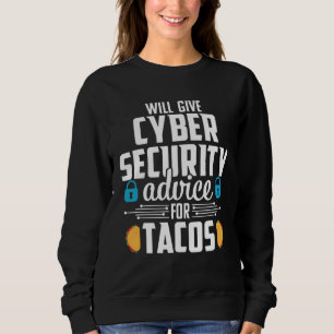 Cybersecurity  Taco Computer Professional Engineer Sweatshirt