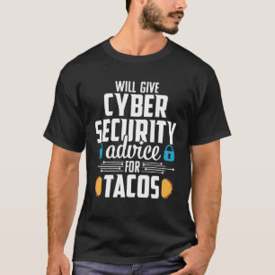 Cybersecurity  Taco Computer Professional Engineer T-Shirt