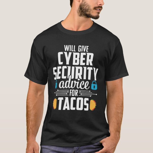 Cybersecurity  Taco Computer Professional Engineer T-Shirt (Front)