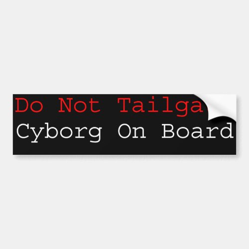 Cyborg On Board Bumper Sticker
