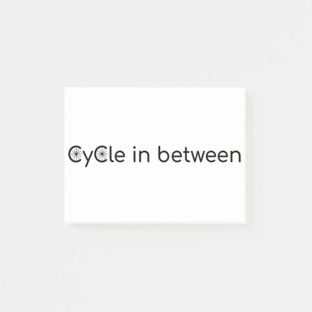 Cycle in between post-it notes (Front)