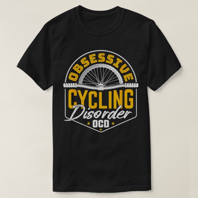 Cycle Obsessive Cycling Disorder OCD Funny Bicycle T-Shirt (Design Front)