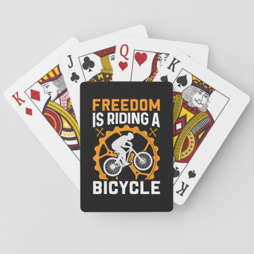 Cycling Art Freedom Is Riding A Bicycle Playing Cards