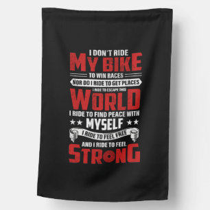 Cycling Art I Don't Ride My Bike House Flag