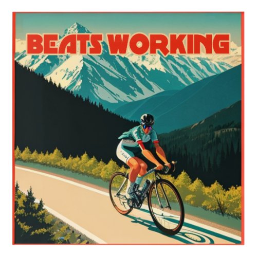 Cycling Beats Working Acrylic Print