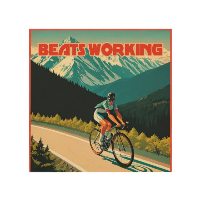 Cycling Beats Working Wood Wall Art (Front)