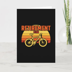 Cycling Bicycle Retirement Plan Funny Card