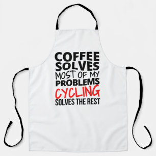 Cycling: Coffee solves most of my problems Apron