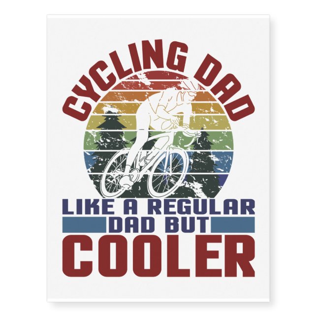 Cycling Dad Like A Regular Dad But Cooler Cyclist Temporary Tattoos (Front)