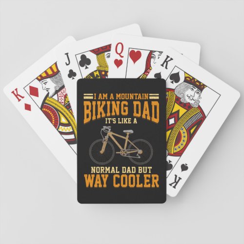 Cycling Dad Mountain Biker Dad Its Like Normal Playing Cards