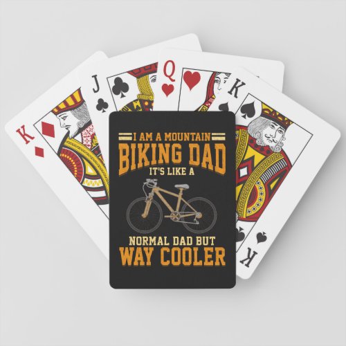 Cycling Dad Mountain Biker Dad Its Like Normal Poker Cards