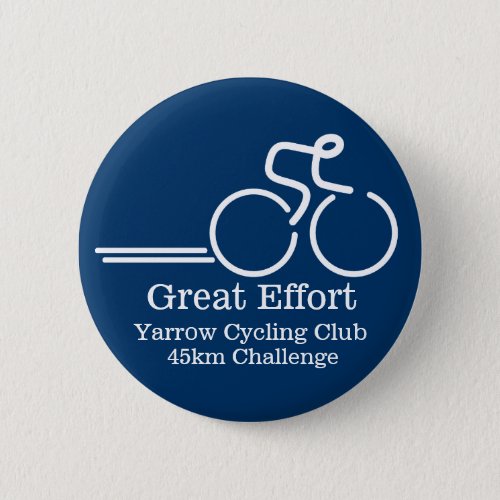 Cycling great effort competition button badge blue