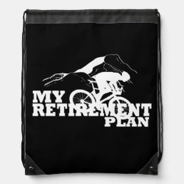 cycling is my retirement plan  drawstring bag