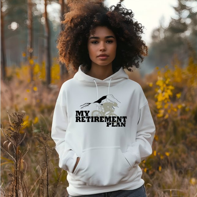 cycling is my retirement plan hoodie (Creator Uploaded)