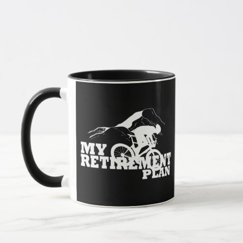 Cycling is my retirement plan mug