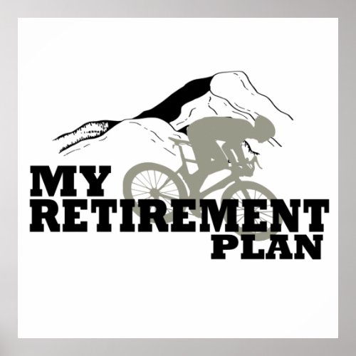 cycling is my retirement plan quote poster