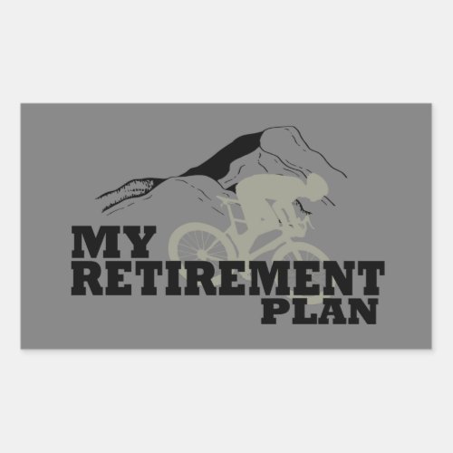 Cycling is my retirement plan rectangular sticker