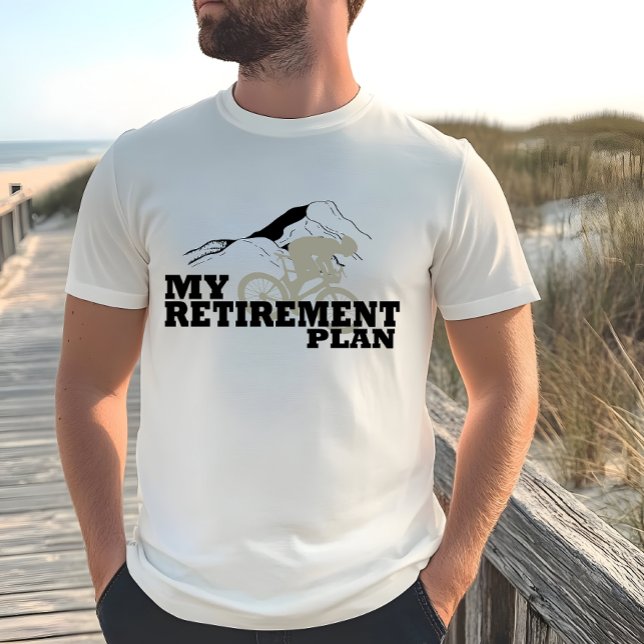 Cycling is my retirement plan T-Shirt (Creator Uploaded)