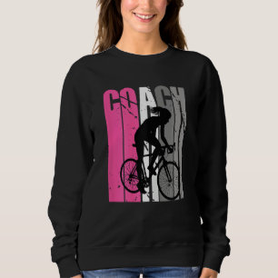 Cycling Life Instructor Choreographer Coach Sweatshirt