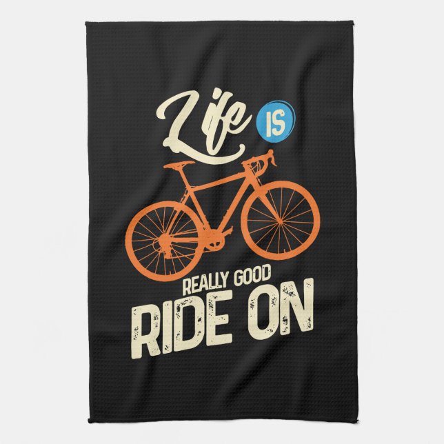 Cycling - Life Is Really Good Ride On Kitchen Towel (Vertical)