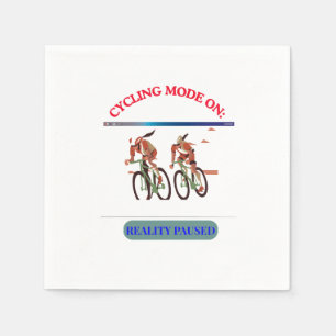 Cycling Mode ON: Reality Paused Funny Cyclist Gr Napkins