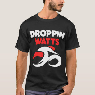 Cycling Power Dropping Watts T-Shirt