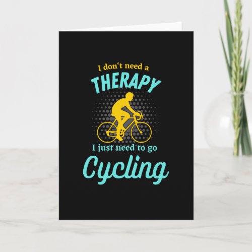 Cycling Therapy Cyclist Funny Bicycle Biker Card