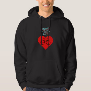 Cycling true love  hoodie