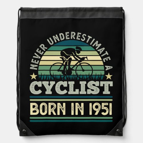 Cyclist born 1951 70th Birthday Gift Cycling Dad  Drawstring Bag