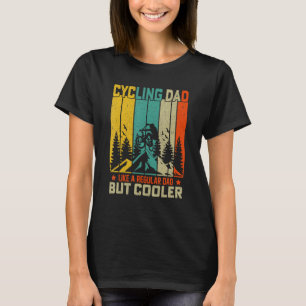 Cyclist Father's Day Funny Cycling Dad Bike Rider  T-Shirt